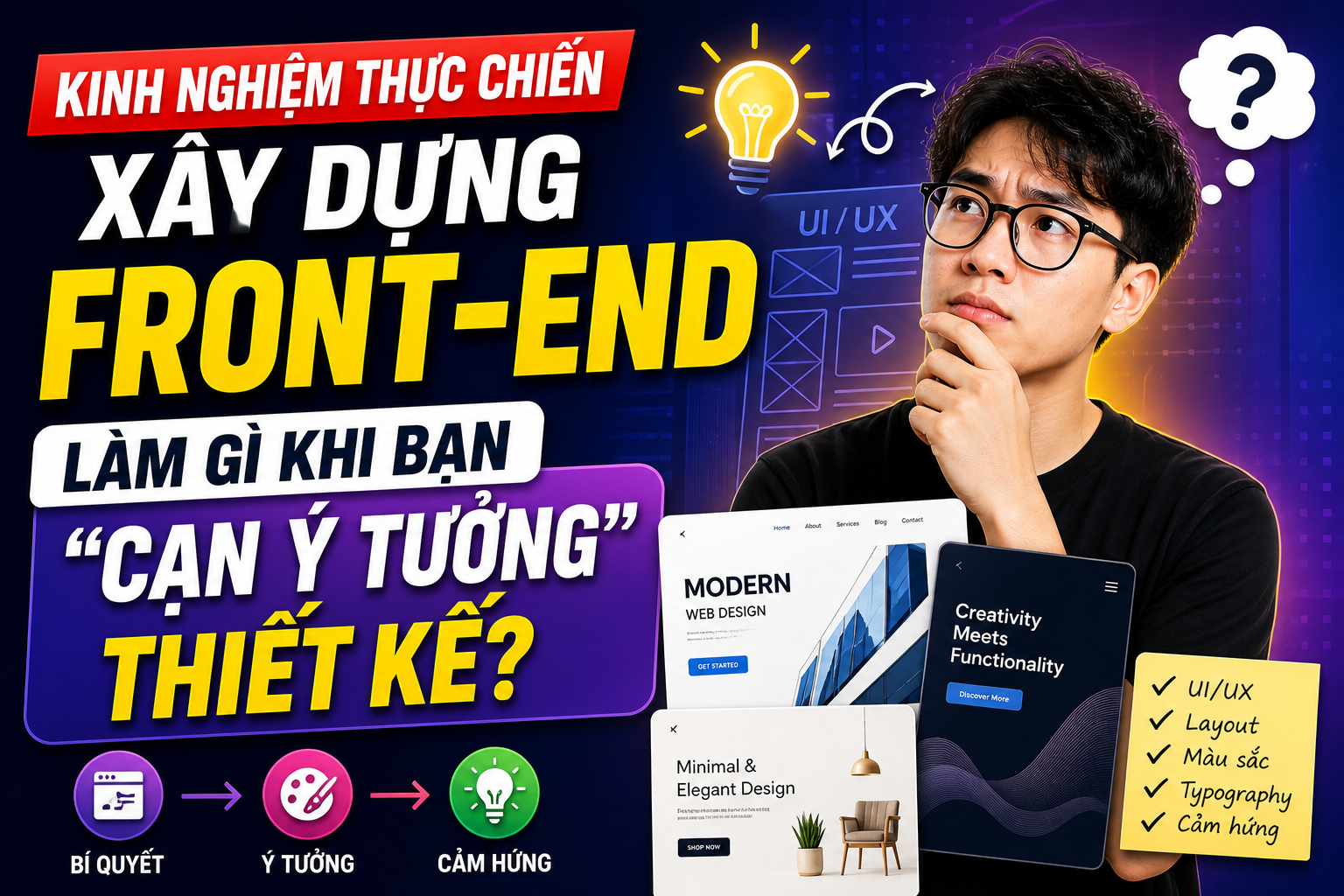 Kinh Nghiệm Thực Chiến Xây Dựng Front-End: Làm Gì Khi Bạn "Cạn Ý Tưởng" Thiết Kế?
