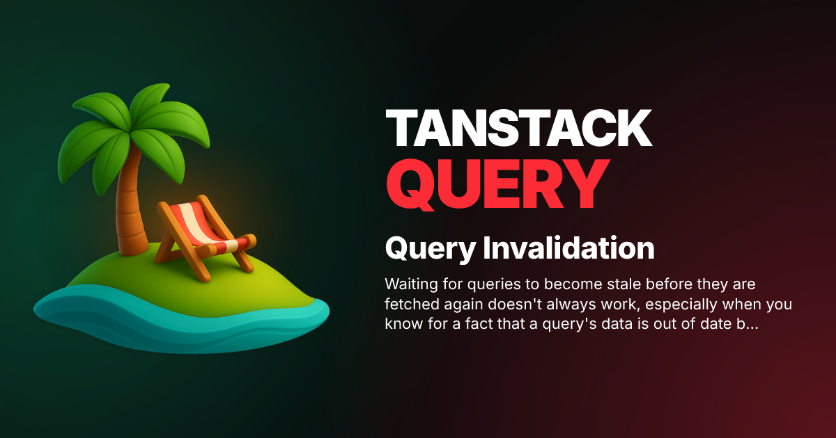 Cách tối ưu invalidation cache với Tanstack Query trong dashboard ecommerce