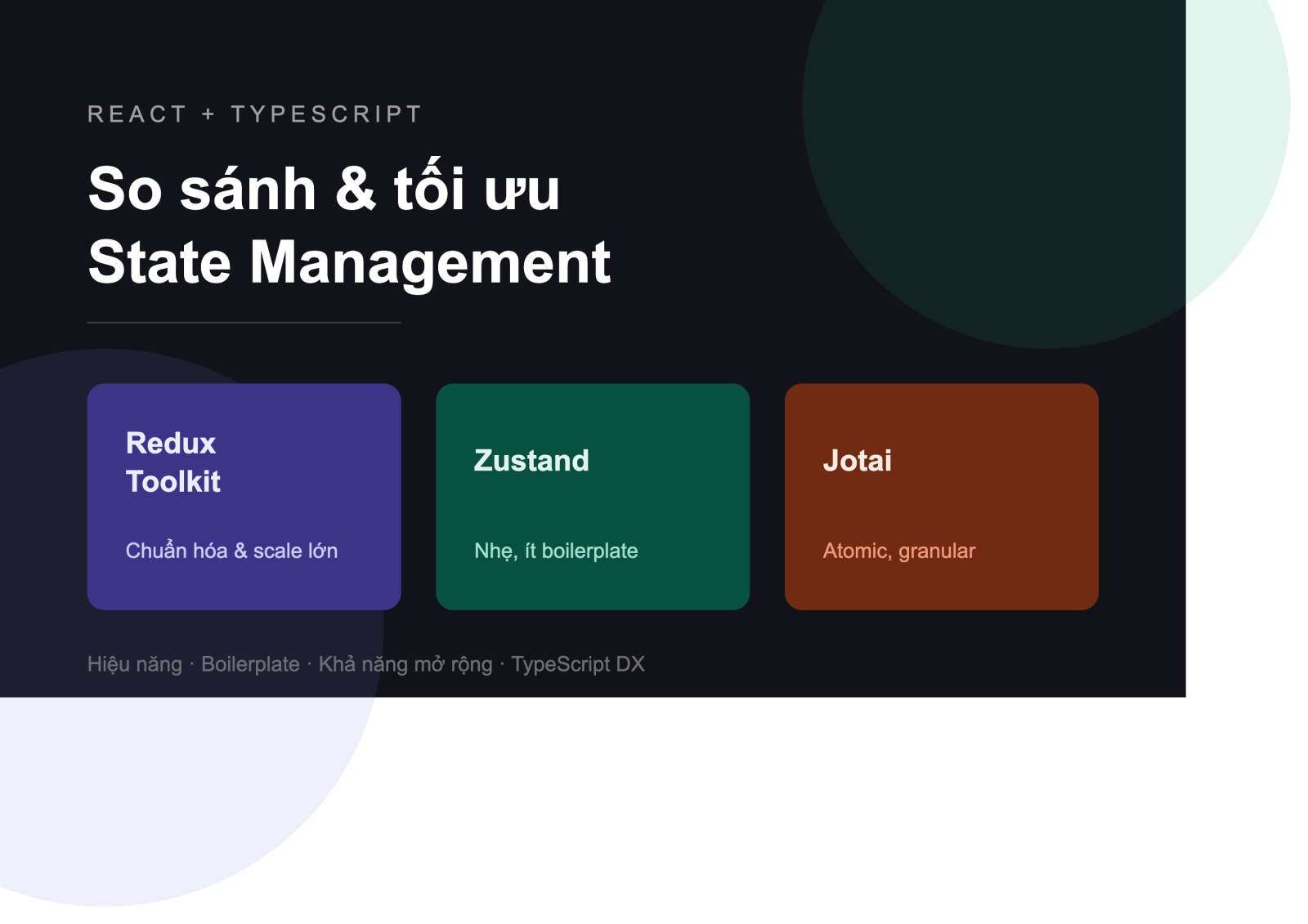 So sánh và tối ưu State Management trong React + TypeScript: Redux Toolkit, Zustand và Jotai